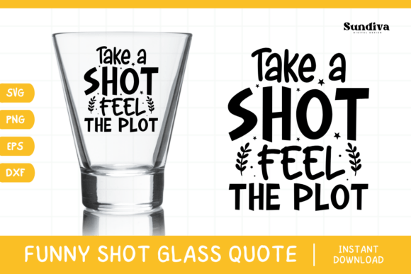 Review: Funny Shot Glass Drinking Quote SVG 2