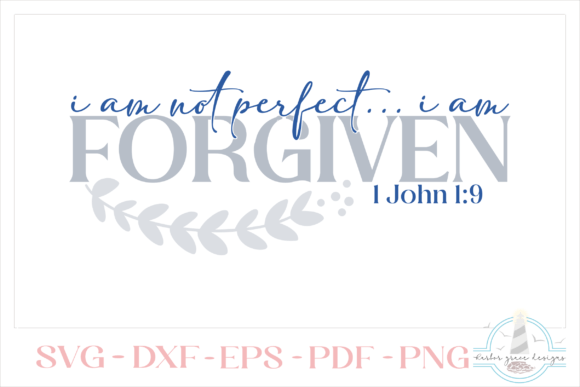 Review: I'm Not Perfect, I'm Forgiven SVG for Embroidery